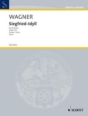 Wagner, Richard: Siegfried-Idyll WWV 103