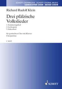 Klein, Richard Rudolf: Drei pfälzische Volkslieder