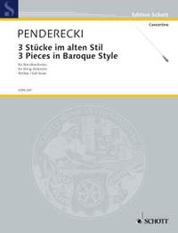Penderecki, Krzysztof: Drei Stücke im alten Stil
