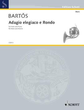 Bartos, Jan Zdenek: Adagio elegiaco and Rondo