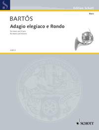 Bartos, Jan Zdenek: Adagio elegiaco and Rondo