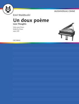 Waldteufel, Emil: Un doux poème op. 249
