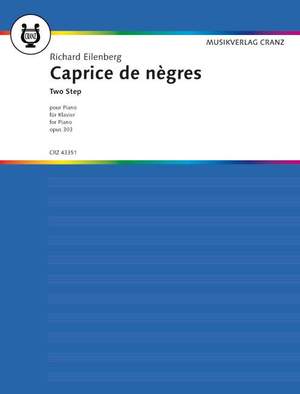 Eilenberg, Richard: Caprice de nègres op. 303