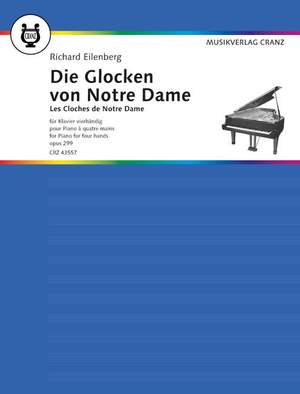 Eilenberg, Richard: The bells of Notre Dame op. 299