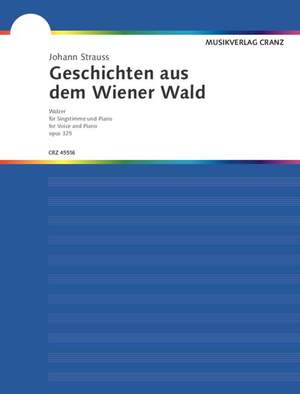 Strauß (Son), Johann: Geschichten aus dem Wiener Wald op. 325