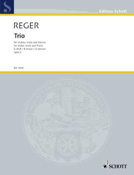 Reger, Max: Trio B Minor op. 2