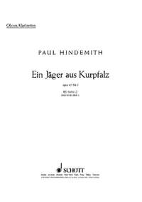 Hindemith, Paul: Ein Jäger aus Kurpfalz op. 45/3