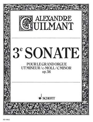 Guilmant, Félix Alexandre: 3. Sonata C Minor op. 56/3