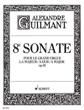 Guilmant, Félix Alexandre: 8. Sonata A Major op. 91/8
