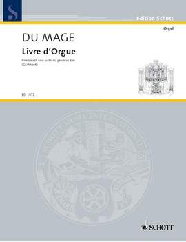 du Mage, Pierre: Livre d'Orgue