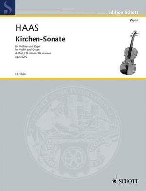 Haas, Joseph: Kirchen-Sonate D Minor op. 62/2