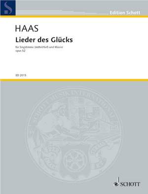 Haas, Joseph: Lieder des Glücks op. 52
