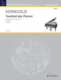 Korngold, Erich Wolfgang: Tanzlied des Pierrot op. 12