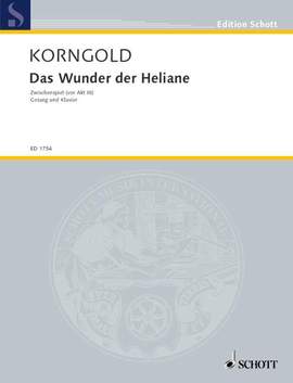 Korngold, Erich Wolfgang: Das Wunder der Heliane op. 20