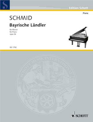 Schmid, Heinrich Kaspar: Bayrische Ländler op. 36