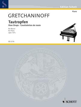 Gretchaninow, Alexandr: Dewdrops op. 127a