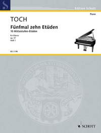 Toch, Ernst: Five Times Ten Etudes op. 57