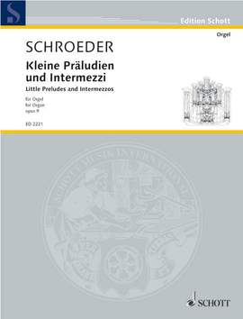 Schroeder, Hermann: Little Preludes and Intermezzos op. 9