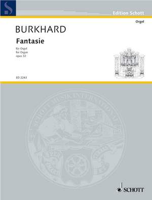 Burkhard, Willy: Fantasie op. 32