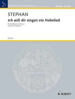 Stephan, Rudi: Ich will dir singen ein Hohelied