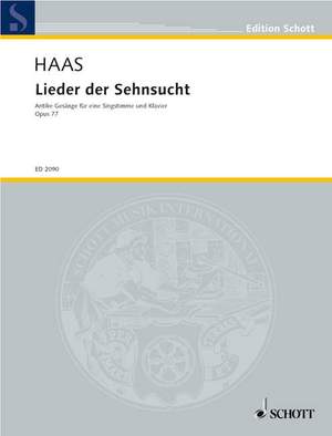 Haas, Joseph: Lieder der Sehnsucht op. 77