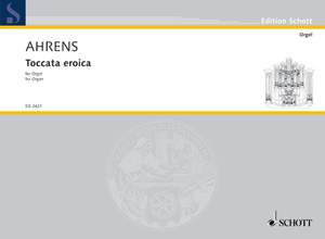 Ahrens, Joseph: Toccata eroica