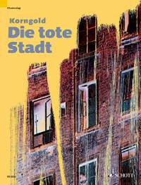 Korngold, Erich Wolfgang: Die tote Stadt op. 12