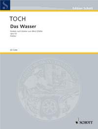Toch, Ernst: Das Wasser op. 53