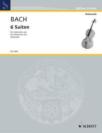 Bach, Johann Sebastian: Six Suites for violoncello solo BWV 1007-1012