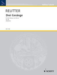 Reutter, Hermann: Drei Gesänge op. 56