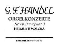 Handel, George Frideric: Organ Concerto No. 7 B Major op. 7/1 HWV 306