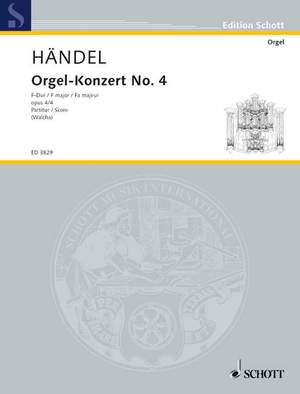 Handel, George Frideric: Organ Concerto No. 4 F Major op. 4/4 HWV 292