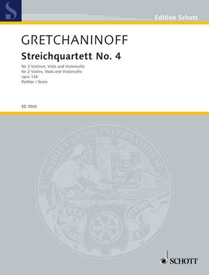 Gretchaninow, Alexandr: String quartet No. 4 op. 124