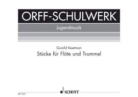 Keetman, Gunild: Pieces for Recorder and Drum Heft 1
