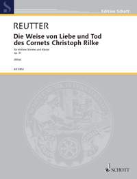 Reutter, Hermann: Die Weise von Liebe und Tod op. 31