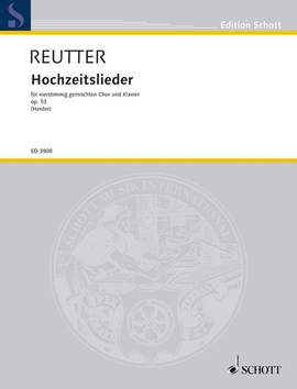 Reutter, Hermann: Hochzeitslieder op. 53