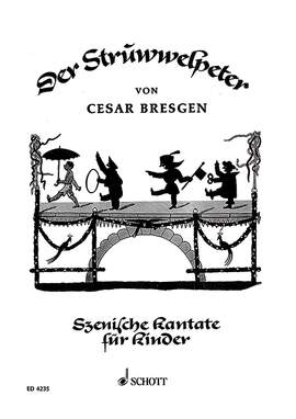 Bresgen, Cesar: Der Struwwelpeter