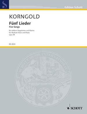 Korngold, Erich Wolfgang: Five Songs op. 38