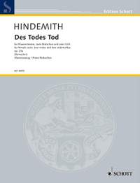 Hindemith, Paul: Des Todes Tod op. 23a