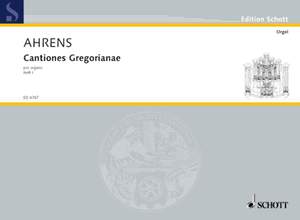 Ahrens, Joseph: Cantiones Gregorianae pro organo
