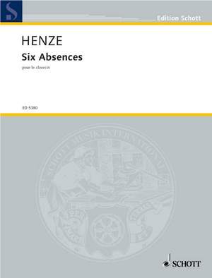 Henze, Hans Werner: Six Absences