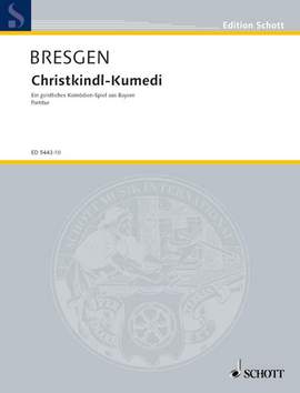 Bresgen, Cesar: Christkindl-Kumedi