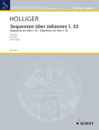 Holliger, Heinz: Sequenzen über Johannes I, 32