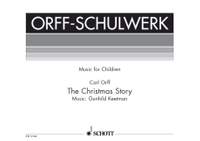 Keetman, Gunild / Orff, Carl: The Christmas Story