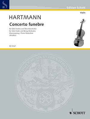 Hartmann, Karl Amadeus: Concerto funebre