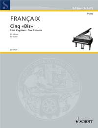 Françaix, Jean: Cinq "Bis" - Five Encores