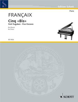 Françaix, Jean: Cinq "Bis" - Five Encores