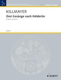 Killmayer, Wilhelm: Drei Gesänge nach Hölderlin