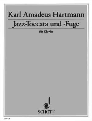 Hartmann, Karl Amadeus: Jazz- Toccata and Fugue