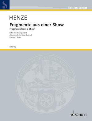 Henze, Hans Werner: Fragments from a Show